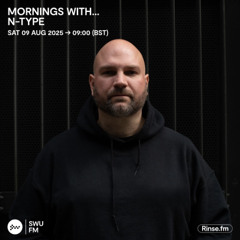 Mornings with N-Type - 09 August 2025