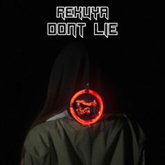 Rekuya - Don't Lie