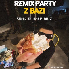 Nasir Beat Remix Party Z Bazi Piahro0.mp3