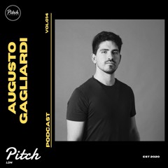 Augusto Gagliardi - Pitch LDN Podcast 014