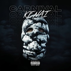 Kenai - CARNIVAL [Free Download]