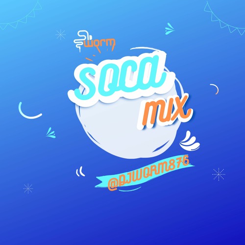 Stream SOCA MIX 2022 - 2024 @djworm876 by djworm876 | Listen online for ...