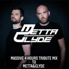 Massive 4 Hours Tribute Mix To Metta & Glyde