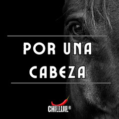 POR UNA CABEZA - Vienna Clubhouse mix