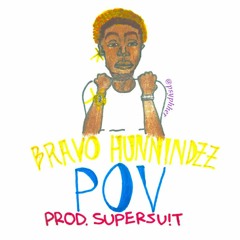 Bravo Hunnidzz - POV [Prod. lulbeam] *DEADASSVINCE EXLUSIVE*