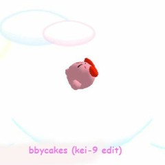 bbycakes (kei-9 edit)