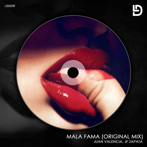 Juan Valencia, JF Zapata - Mala Fama (Original Mix) OUT @ SEP 6