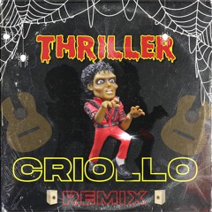 Thriller Criollo(Guaracha Remix) - DJ Diego Alonso