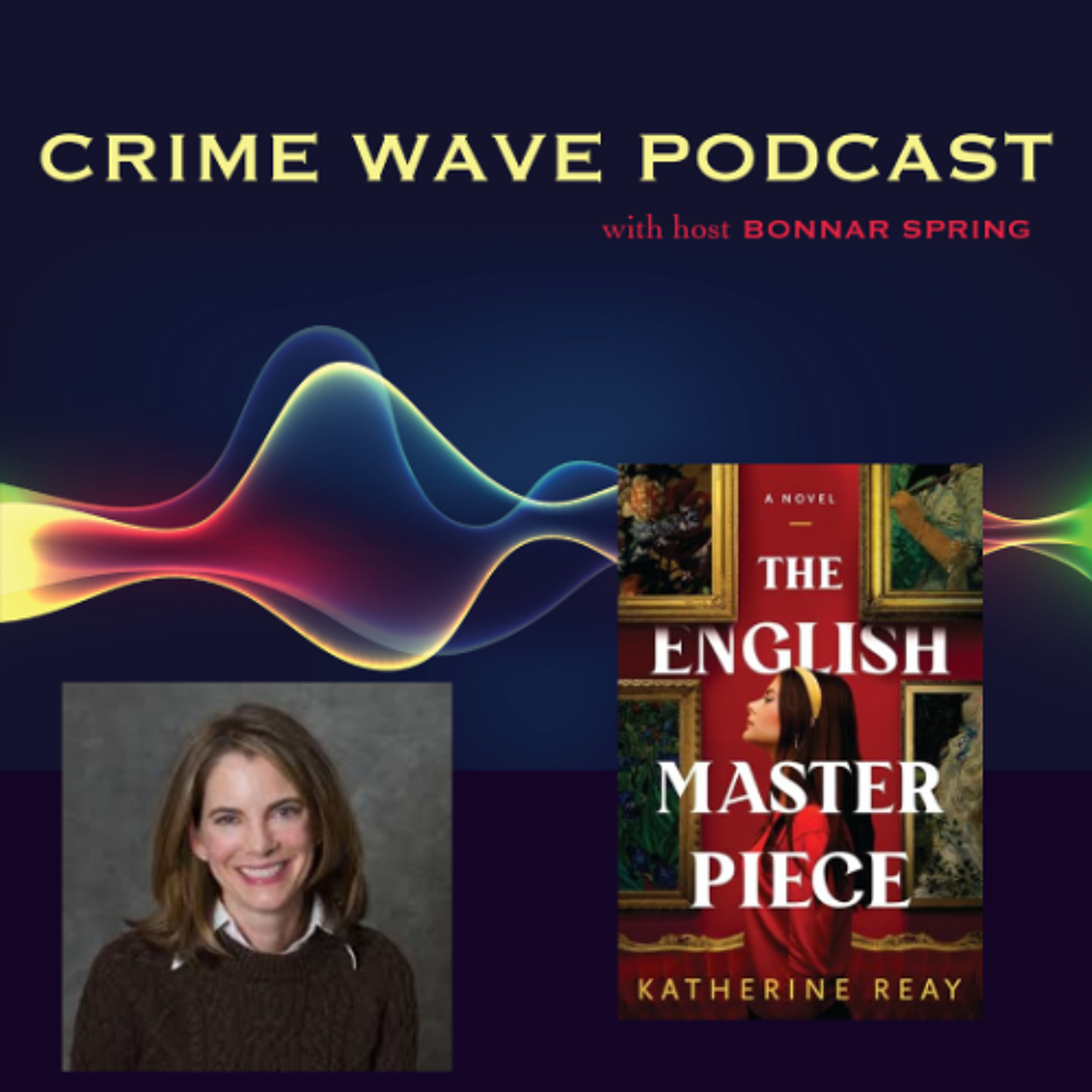cover of episode Katherine Reay - The English Masterpiece - Crime Wave