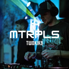 MTRPLS 014: TwoKiks