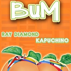 Bum - Kapuchino , Ray Diamond VVS