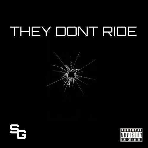 SG - They Don't Ride