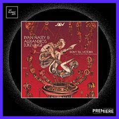 PREMIERE: Ryan Nasty & Alexandros Djkevingr - Don't Tell Victoria | Jannowitz Records