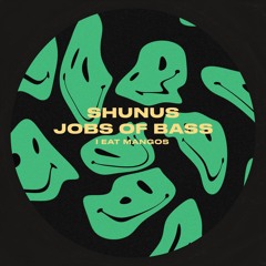 PREMIERE: Shunus - Jobs Of Bass