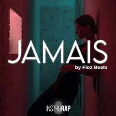 Instru Rap Trap/Mélancolique/Douce - JAMAIS - Prod. By FLOZ BEATS