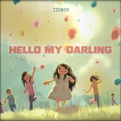 {Premiere} Zionov ND - Hello My Darling