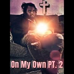 On My Own Pt. 2 (Unofficial Audio)