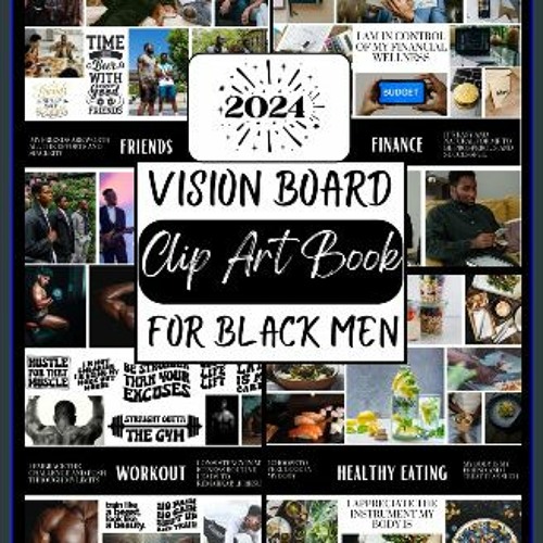 Stream {READ} 🌟 2024 Vision Board Clip Art Book For Black Men