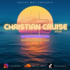 Christian Cruise - UK Afrovibes Mix 2022 || Mixed By @DEEJAYWHY_
