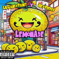 heypierre¡ - lemonade¡ (Ft. LilCandyPaint)