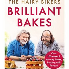 download PDF 💝 The Hairy Bikers’ Brilliant Bakes by  The Hairy Bikers EBOOK EPUB KIN