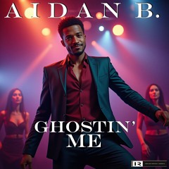Ghostin' Me