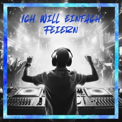 Ich Will einfach Feiern