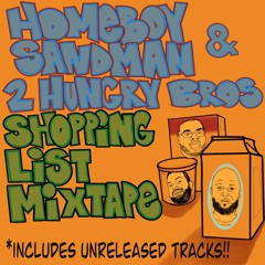 2 Hungry Bros featuring Homeboy Sandman "Shopping List Mixtape"