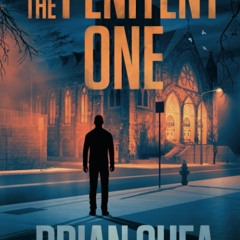 DOWNLOAD [PDF] The Penitent One (Boston Crime Thriller)