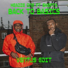 Headie One - Back To Basics (feat. Skepta) - Ventus Edit