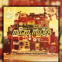 Carlos Pineda, Blow (ITA)- Mala Mujer [Available 26 dec 2025]