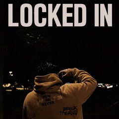 LOCKED IN (PROD. YGOD)