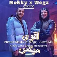 Ahmed Mekky & Wegz - Akwa Mix Speeded