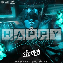 MY HAPPY BIRTHDAY-DJ STEVEN⚡️❤️