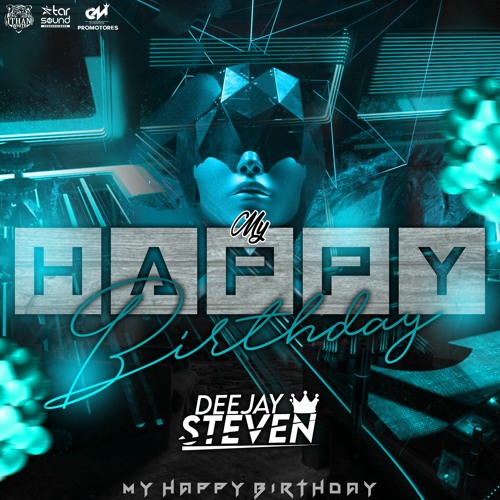 MY HAPPY BIRTHDAY-DJ STEVEN⚡️❤️