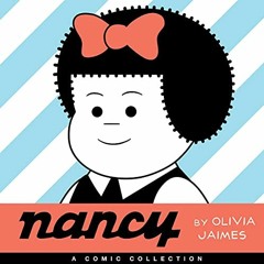 [Download] EBOOK 📄 Nancy: A Comic Collection by  Olivia Jaimes EPUB KINDLE PDF EBOOK
