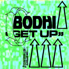 Bodhi - Down 4 U