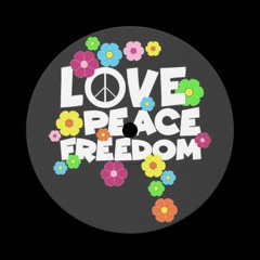 Freedom, Peace & Love (Promo)