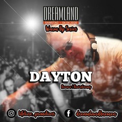 Dreamland Warm Up Series Feat. Dayton
