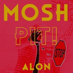 MOSH PIT!