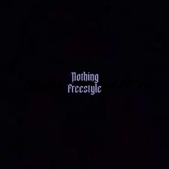Nothing freestyle