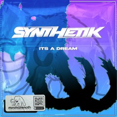 Synthetik - It's A Dream
