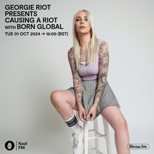 Causing A Riot 013 [Special Guest Born Global]