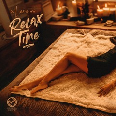 RELAX TIME - DJ Lana MW