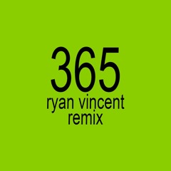 Charli XCX - 365 (Ryan Vincent Remix) FREE DOWNLOAD