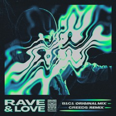 B1C1 - Rave & Love (Creeds Remix)[ES004]