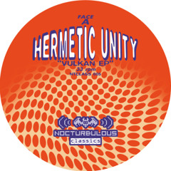 John Lord Fonda presents : Hermetic Unity - Vulkan EP (NTCLASS005)