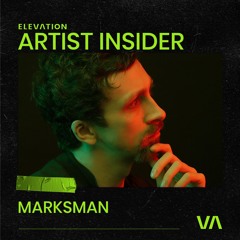 054 Artist Insider - Marksman - Progressive Melodic House & Techno