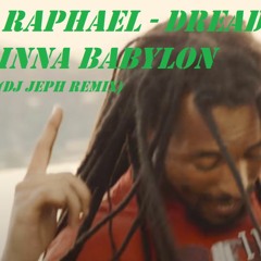 Raphael - Dread Inna Babylon (DJ JePh Remix V0.4)