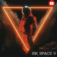 ISK SPACE V